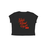 Remera corta negra de algodón, con estampado frontal de la frase "Girls Don't Cry" en color rojo y dos cerezas.
